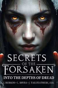 Secrets of the Forsaken : Into the Depths of Dread