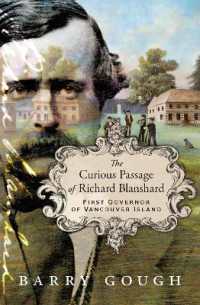 The Curious Passage of Richard Blanshard : First Governor of Vancouver Island