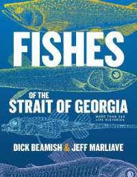 Fishes of the Strait of Georgia : Over 240 Life Histories