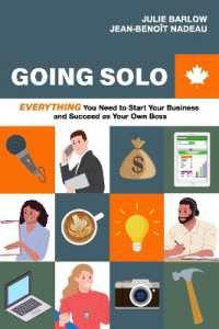 Going Solo : Everything You Need to Start Your Business and Succeed as Your Own Boss