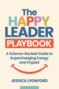 The Happy Leader Playbook : A Science-Backed Guide to Supercharging Energy and Impact