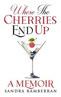 Where the Cherries End Up : A Memoir