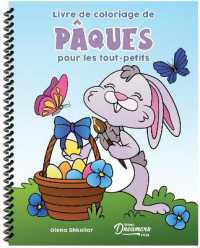 Livre de coloriage de Pâques pour les tout-petits : Livre de coloriage pour les enfants de 2 à 4 ans （Spiral）