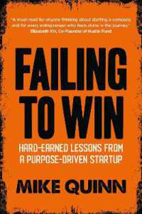 Failing to Win : Hard-Earned Lessons from a Purpose-Driven Startup
