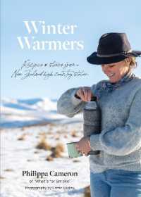 Winter Warmers : Recipes and stories from a New Zealand high country station