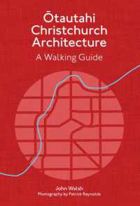 Ōtautahi Christchurch Architecture — Revised Edition : A walking guide (Christchurch Architecture: A Walking Guide) （2ND）