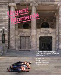 Urgent Moments : Art and Social change: the Letting Space projects 2010-2020