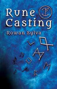 Rune Casting : A novel and authentic system for reading and divining