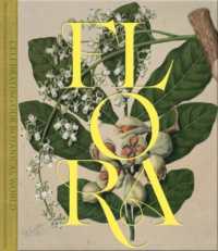 Flora : Celebrating Our Botanical World