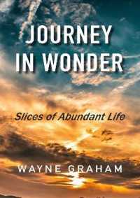 Journey in Wonder : Slices of Abundant Life