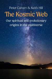The Kosmic Web : Our spiritual and evolutionary place in the multiverse
