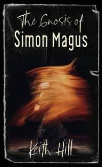 The Gnosis of Simon Magus (Classics of World Mysticism)