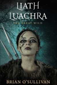 Liath Luachra : The Great Wild (The Irish Woman Warrior)