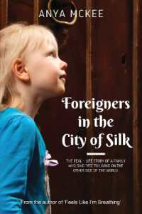 Foreigners in the City of Silk : The real-life story of a family who said 'yes' to living on the other side of the world