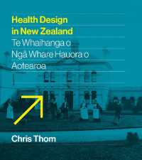 Health Design in New Zealand : Te whaihanga o ngā whare hauora o Aotearoa