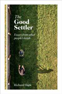 The Good Settler : Essays from other people's lands