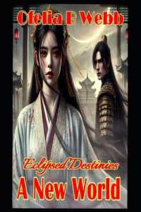 Eclipsed Destinies : The New World (Eclipsed Destinies)