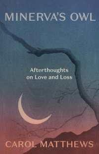 Minerva's Owl : Afterthoughts on Love and Loss （2ND）
