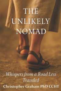 The Unlikely Nomad: Whispers from a Road Less Traveled (Life Essentials")