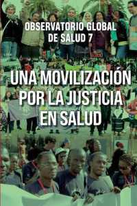Una Movilización por la Justicia en Salud : Observatorio global de salud 7