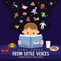 Tiny Tales from Little Voices : Stories from My First Words （Large Print）