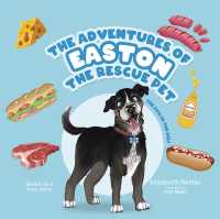 The Dog in the Deli (The Adventures of Easton the Rescue Pet) （Revised）