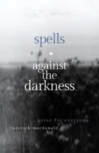 Spells against the Darkness : Verses of Quiet Magic