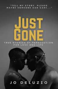 Just Gone : True Stories of Persecution for Love