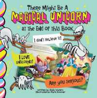 There Might Be a Magical Unicorn at the End of This Book (There Might Be a . . .)