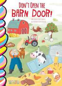 Don't Open the Barn Door! (Don't Lift the Flaps!) （Board Book）