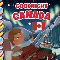 Goodnight, Canada （Board Book）