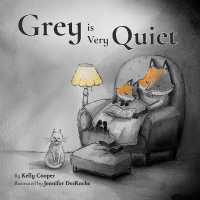 Grey Is Very Quiet （Board Book）