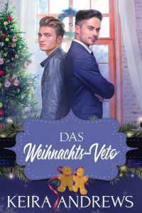 Das Weihnachts-Veto (Feiertage Und Fake Dating)