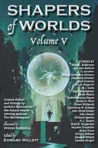 Shapers of Worlds Volume V: Science fiction and fantasy by authors featured on The Worldshapers podcast (Shapers of Worlds") 〈5〉