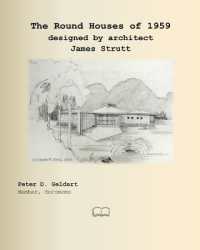 The Round Houses of 1959 designed by architect James Strutt （Softcover Black & White）