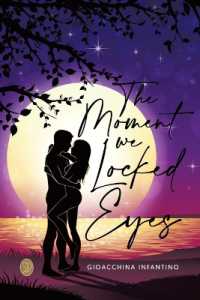 The Moment We Locked Eyes : Third Book