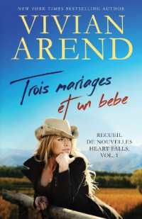 Trois mariages et un bébé (Recueil de Nouvelles Heart Falls)