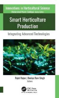 Smart Horticulture Production : Integrating Advanced Technologies (Innovations in Horticultural Science)