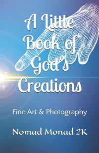 A Little Book of God's Creation : Fine Art & Photography by Nomad Monad 2K