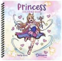 Princess Coloring Book : For Kids Ages 4-8, 9-12 （Spiral）