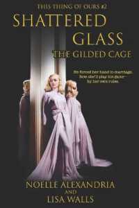 Shattered Glass : The Gilded Cage