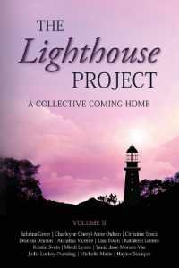 The Lighthouse Project : A Collective Coming Home (The Lighthouse Project)