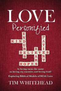 Love Personified : Is Loving Tacos the Same as Loving My Enemies and Loving God? Exploring Biblical Models of Real Love