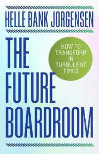 The Future Boardroom : How to Transform in Turbulent Times