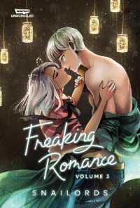 Freaking Romance Volume Three : A WEBTOON Unscrolled Graphic Novel