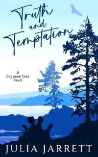 Truth and Temptation (Dogwood Cove") 〈4〉