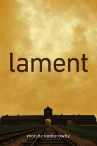 Lament (The Azrieli Holocaust Survivor Memoirs)