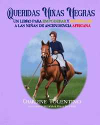 Queridas Niñas Negras - Un Libro para Empoderar y Estimular a las Niñas de Ascendencia Africana (Affirmations for Children of African Ancestry)