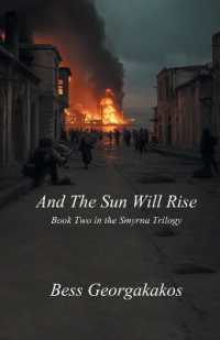 And the Sun WIll Rise : Book Two in the Smyrna Trilogy
