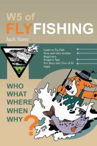 W5 of Fly Fishing : Who, What, Where, When, Why